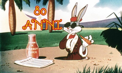 BUGS BUNNY festeggia i suoi primi 80 anni